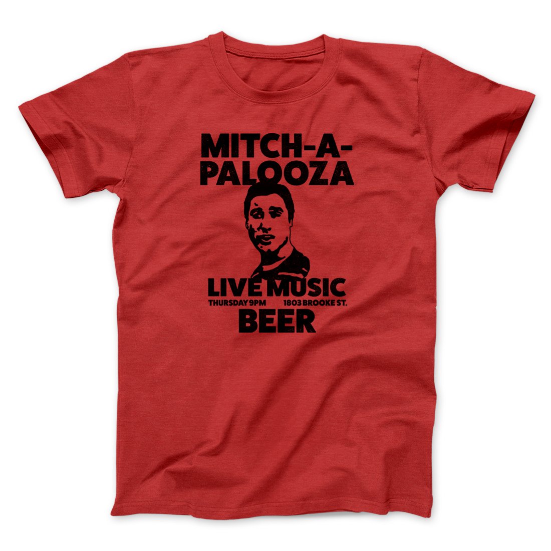Mitch-A-Palooza Funny Movie Men/Unisex T-Shirt | Funny Shirt from Famous In Real Life