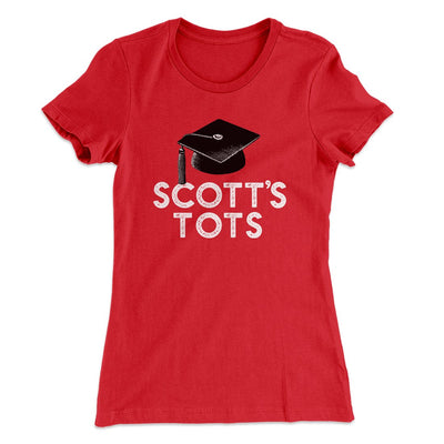 Scott's Tots Women's T-Shirt Red | Funny Shirt from Famous In Real Life