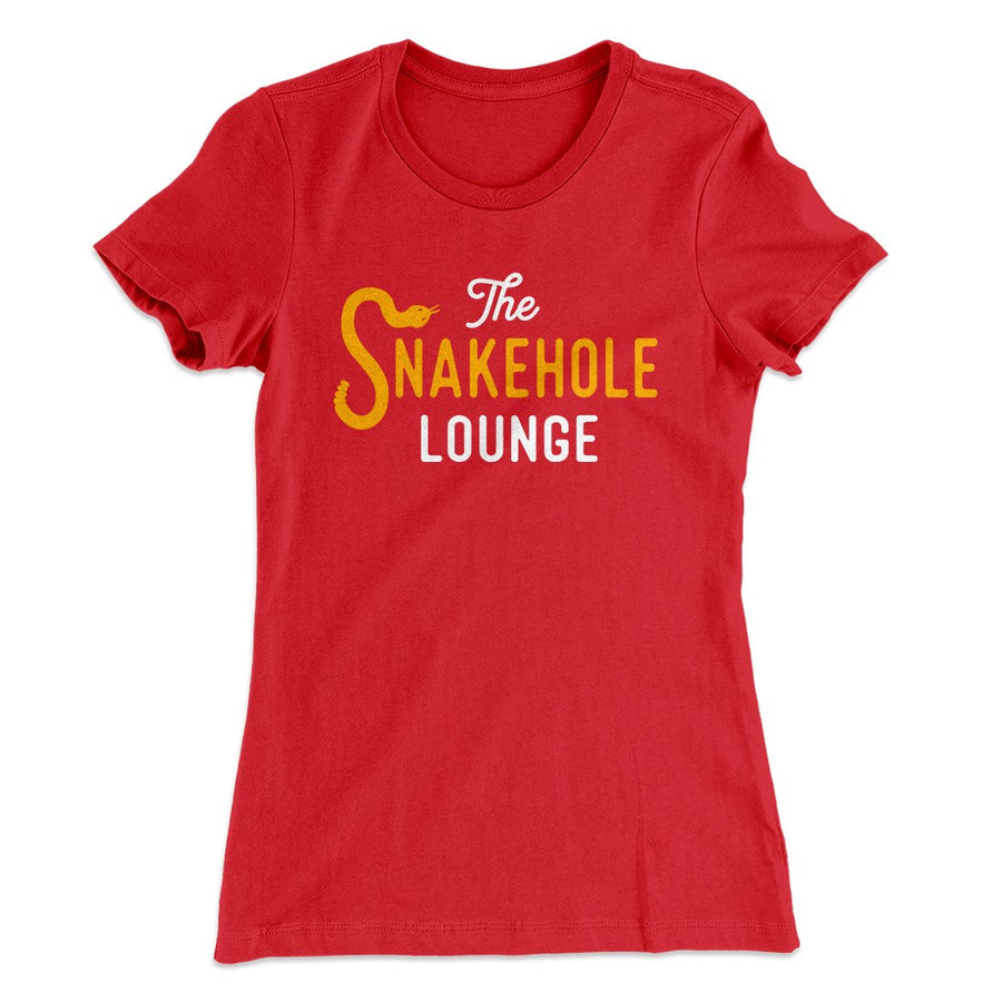 Snakehole Lounge Women's T-Shirt | Funny Shirt from Famous In Real Life