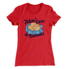 Taking Care of Biscuits Funny Women's T-Shirt Red | Funny Shirt from Famous In Real Life