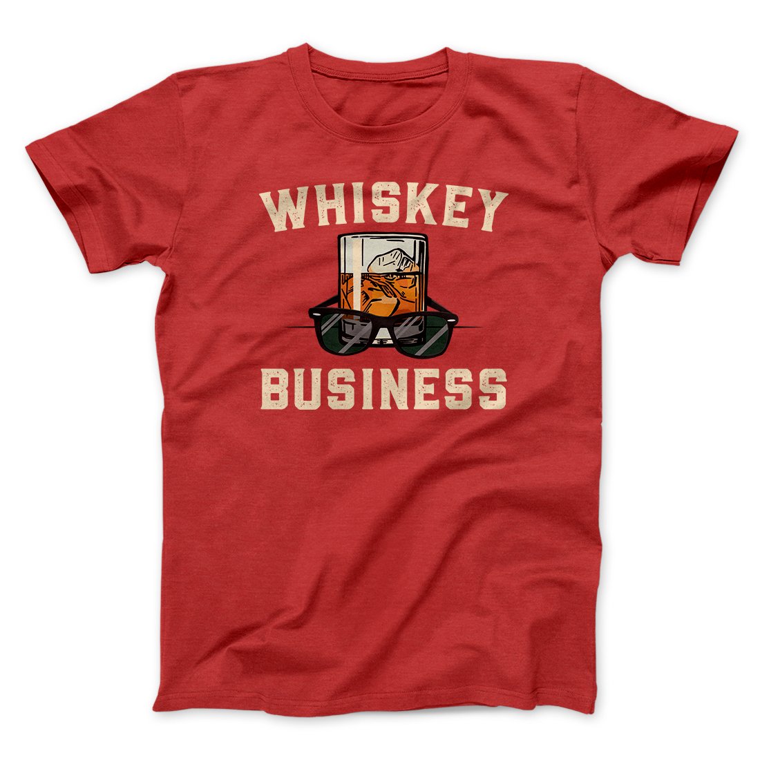 Whiskey Business Funny Movie Men/Unisex T-Shirt | Funny Shirt from Famous In Real Life