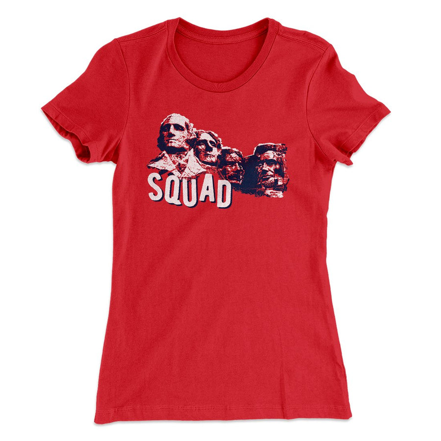 Squad Women's T-Shirt | Funny Shirt from Famous In Real Life