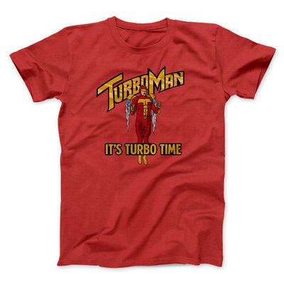 Turbo Man Men/Unisex T-Shirt Red | Funny Shirt from Famous In Real Life