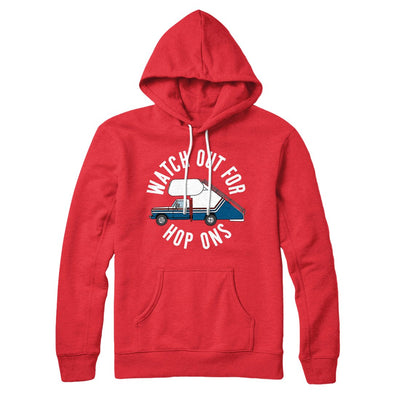 Watch Out For Hop-Ons Hoodie Red | Funny Shirt from Famous In Real Life