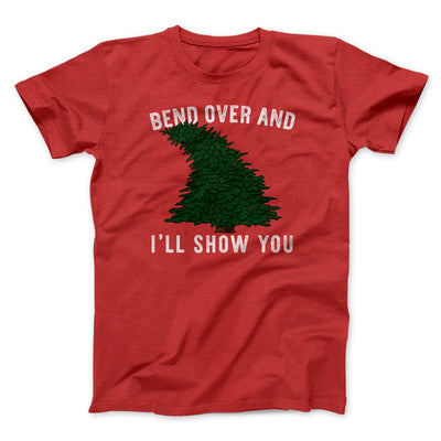 Bend Over And I'll Show You Funny Movie Men/Unisex T-Shirt Red | Funny Shirt from Famous In Real Life