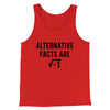 Alternative Facts Are Irrational Men/Unisex Tank Red | Funny Shirt from Famous In Real Life