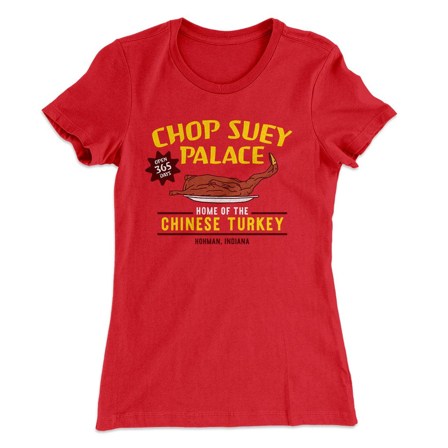 Chop Suey Palace Women's T-Shirt | Funny Shirt from Famous In Real Life
