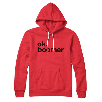 OK, Boomer Hoodie Red | Funny Shirt from Famous In Real Life