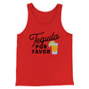 Tequila, Por Favor Men/Unisex Tank Red | Funny Shirt from Famous In Real Life