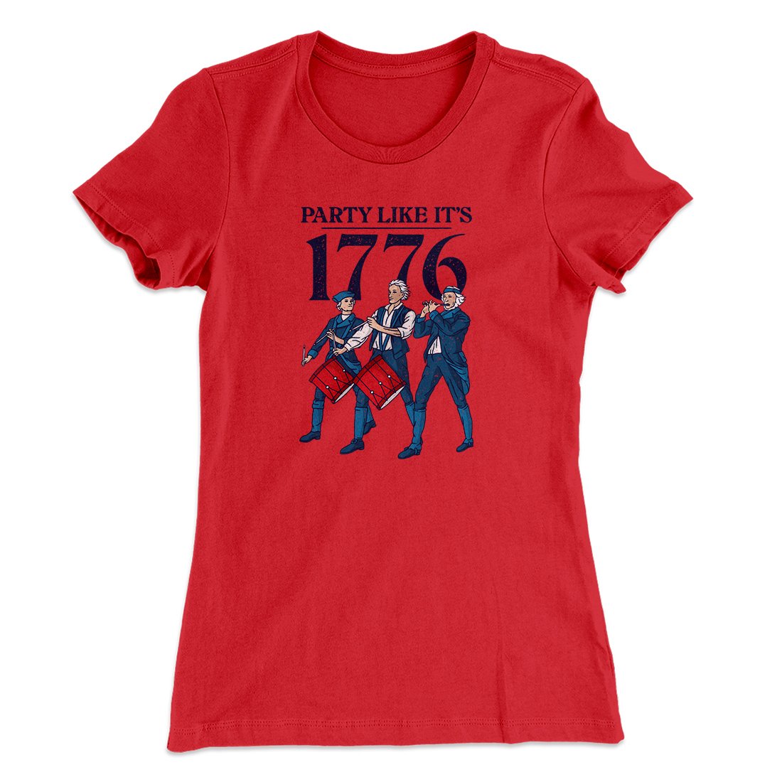 Party Like It's 1776 Women's T-Shirt | Funny Shirt from Famous In Real Life