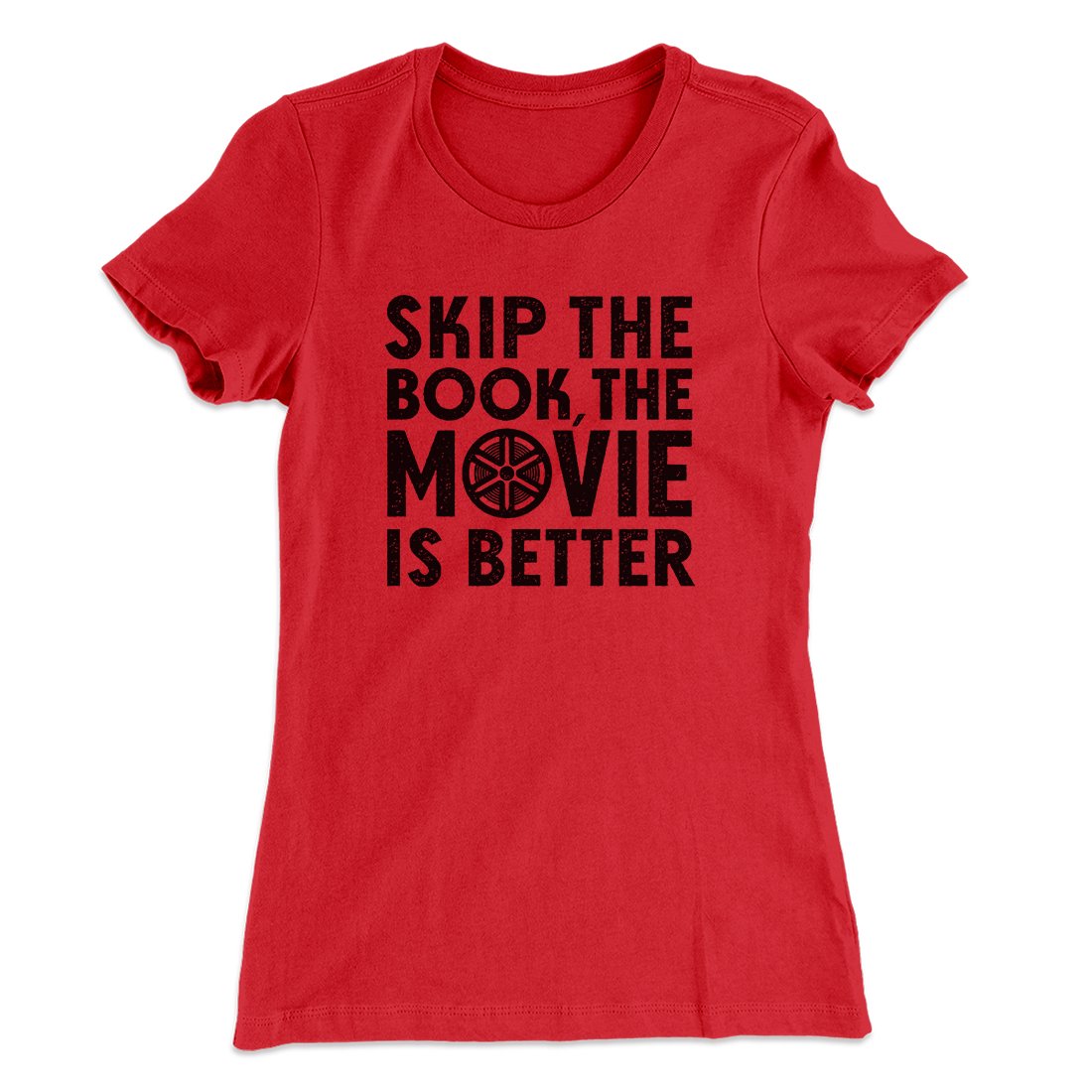 Skip The Book Funny Women's T-Shirt Red | Funny Shirt from Famous In Real Life