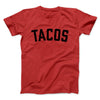 Tacos Men/Unisex T-Shirt Red | Funny Shirt from Famous In Real Life