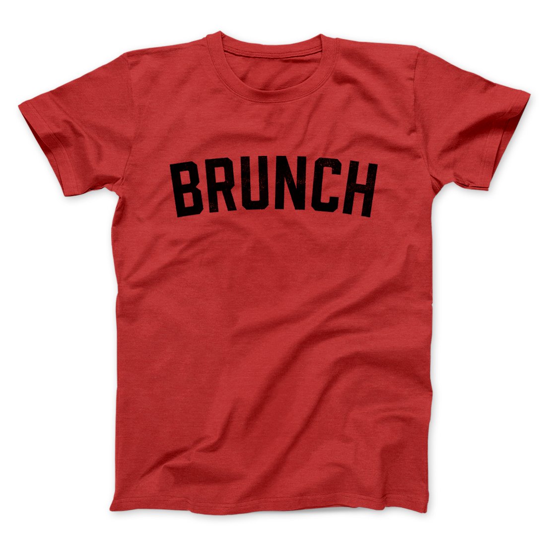 Brunch Men/Unisex T-Shirt | Funny Shirt from Famous In Real Life