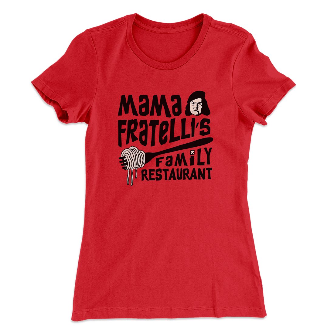 Mama Fratelli's Family Restaurant Women's T-Shirt | Funny Shirt from Famous In Real Life