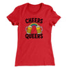 Cheers Queers Women's T-Shirt Red | Funny Shirt from Famous In Real Life