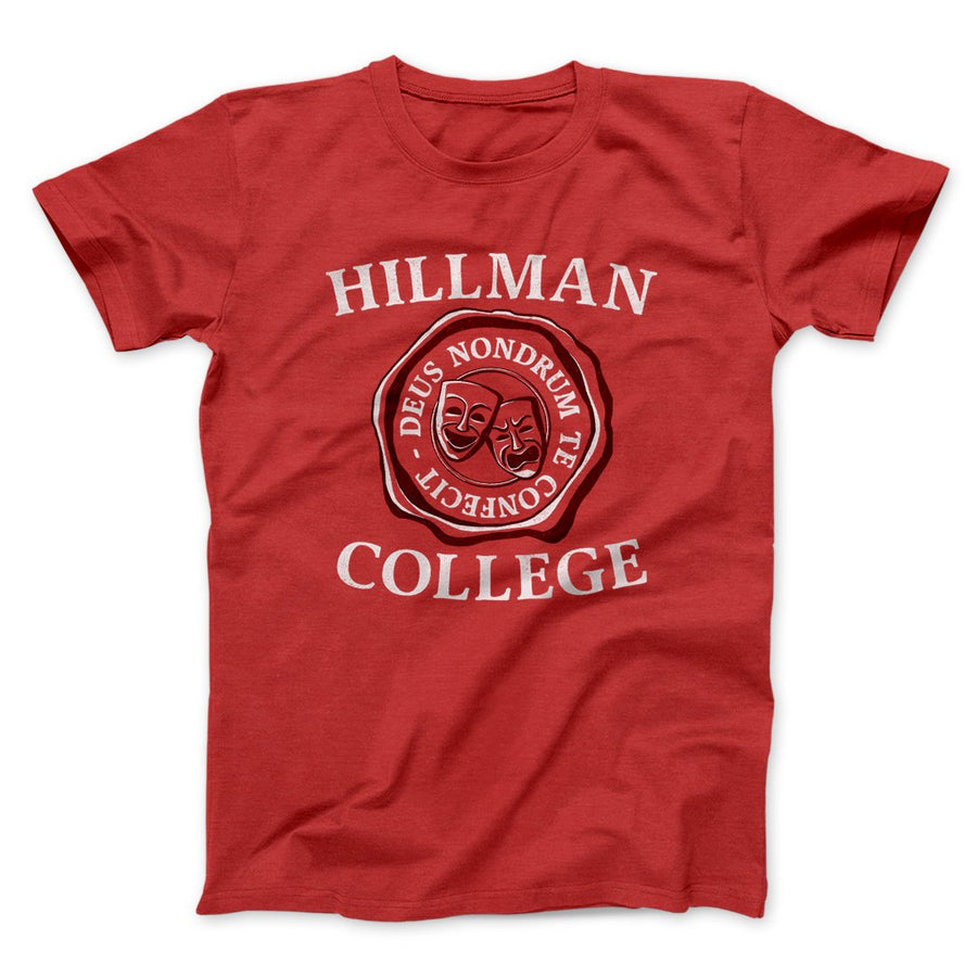 Hillman College Men/Unisex T-Shirt | Funny Shirt from Famous In Real Life