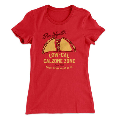 Ben Wyatt's Low Cal Calzone Zone Women's T-Shirt Red | Funny Shirt from Famous In Real Life