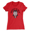 Protect Ya' Neck Women's T-Shirt Red | Funny Shirt from Famous In Real Life