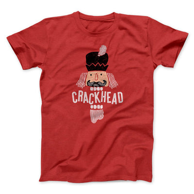 Crackhead Men/Unisex T-Shirt Red | Funny Shirt from Famous In Real Life