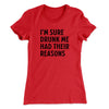 I'm Sure Drunk Me Had Their Reasons Women's T-Shirt Red | Funny Shirt from Famous In Real Life