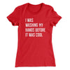 I Was Washing My Hands Before It Was Cool Women's T-Shirt Red | Funny Shirt from Famous In Real Life