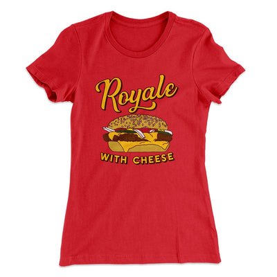 Royale with Cheese Women's T-Shirt Red | Funny Shirt from Famous In Real Life