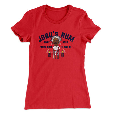 Jobu's Rum Women's T-Shirt Red | Funny Shirt from Famous In Real Life