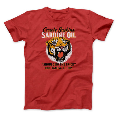 Carole Baskin's Sardine Oil Funny Movie Men/Unisex T-Shirt Red | Funny Shirt from Famous In Real Life