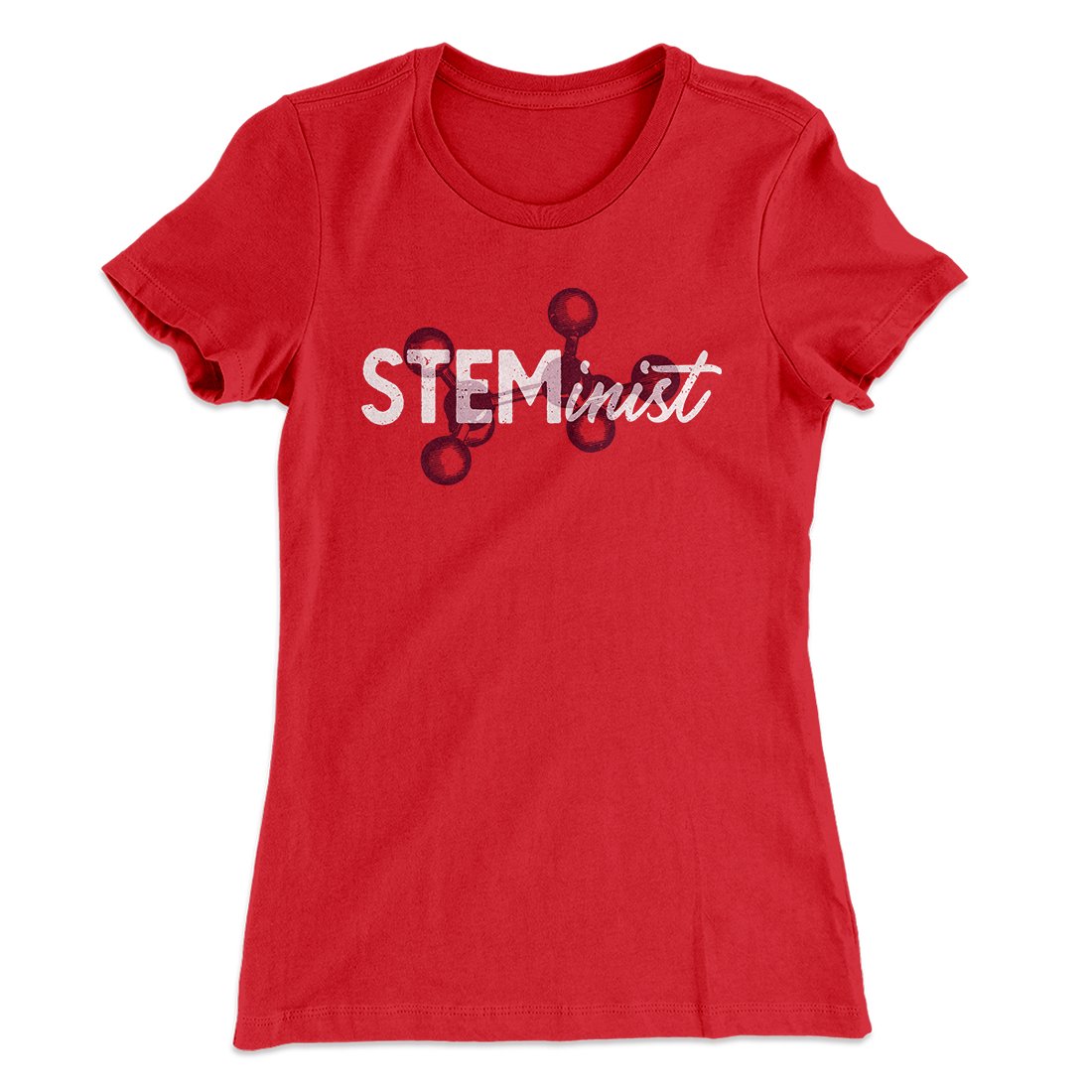 STEMinist Women's T-Shirt | Funny Shirt from Famous In Real Life