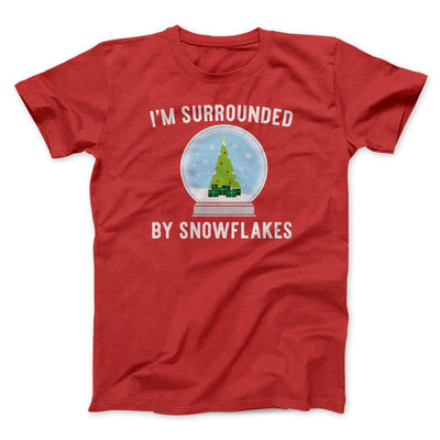 I'm Surrounded By Snowflakes Men/Unisex T-Shirt Red | Funny Shirt from Famous In Real Life
