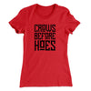 Crows Before Hoes Women's T-Shirt Red | Funny Shirt from Famous In Real Life