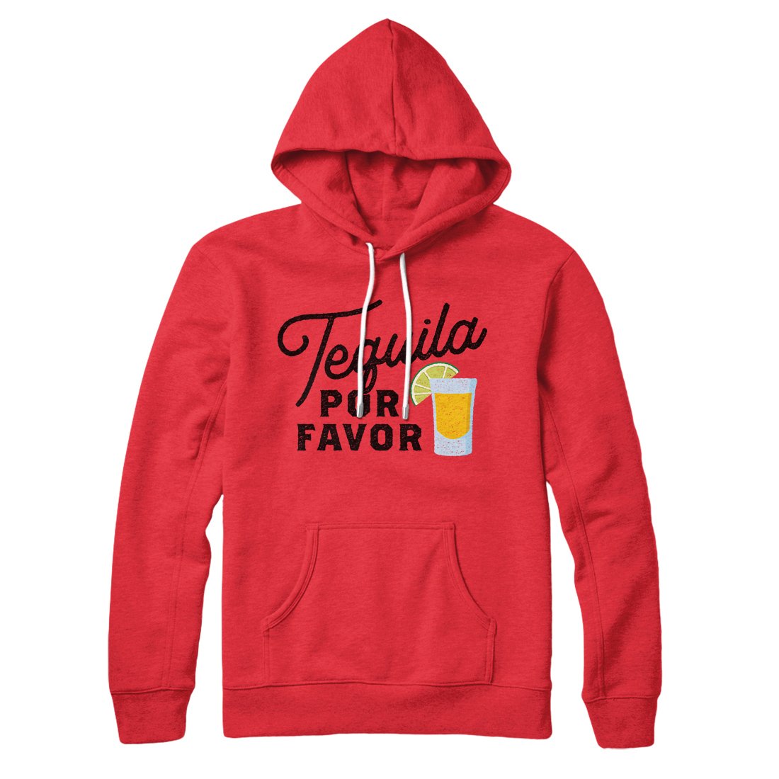 Tequila, Por Favor Hoodie | Funny Shirt from Famous In Real Life