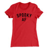 Spooky AF Women's T-Shirt Red | Funny Shirt from Famous In Real Life