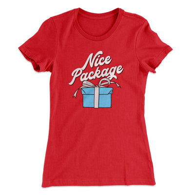 Nice Package Women's T-Shirt Red | Funny Shirt from Famous In Real Life