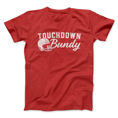 Touchdown Bundy Men/Unisex T-Shirt Red | Funny Shirt from Famous In Real Life