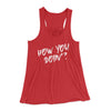How You Doin'? Women's Flowey Tank Top Red | Funny Shirt from Famous In Real Life