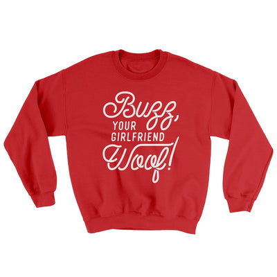 Buzz, Your Girlfriend, Woof Men/Unisex Ugly Sweater Red | Funny Shirt from Famous In Real Life