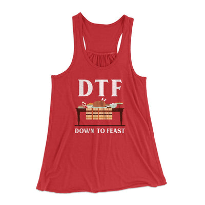 DTF: Down To Feast Funny Thanksgiving Women's Flowey Tank Top Red | Funny Shirt from Famous In Real Life
