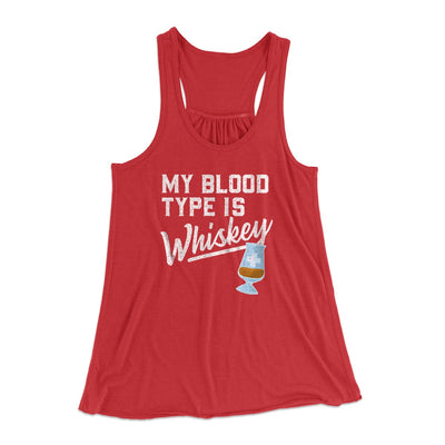 My Blood Type Is Whiskey Women's Flowey Tank Top Red | Funny Shirt from Famous In Real Life