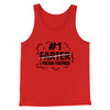 #1 Farter I Mean Father Men/Unisex Tank Top Red | Funny Shirt from Famous In Real Life