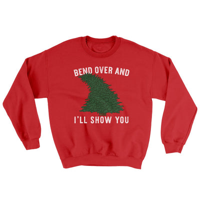 Bend Over And I'll Show You Ugly Sweater Red | Funny Shirt from Famous In Real Life