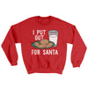 I Put Out for Santa Men/Unisex Ugly Sweater Red | Funny Shirt from Famous In Real Life