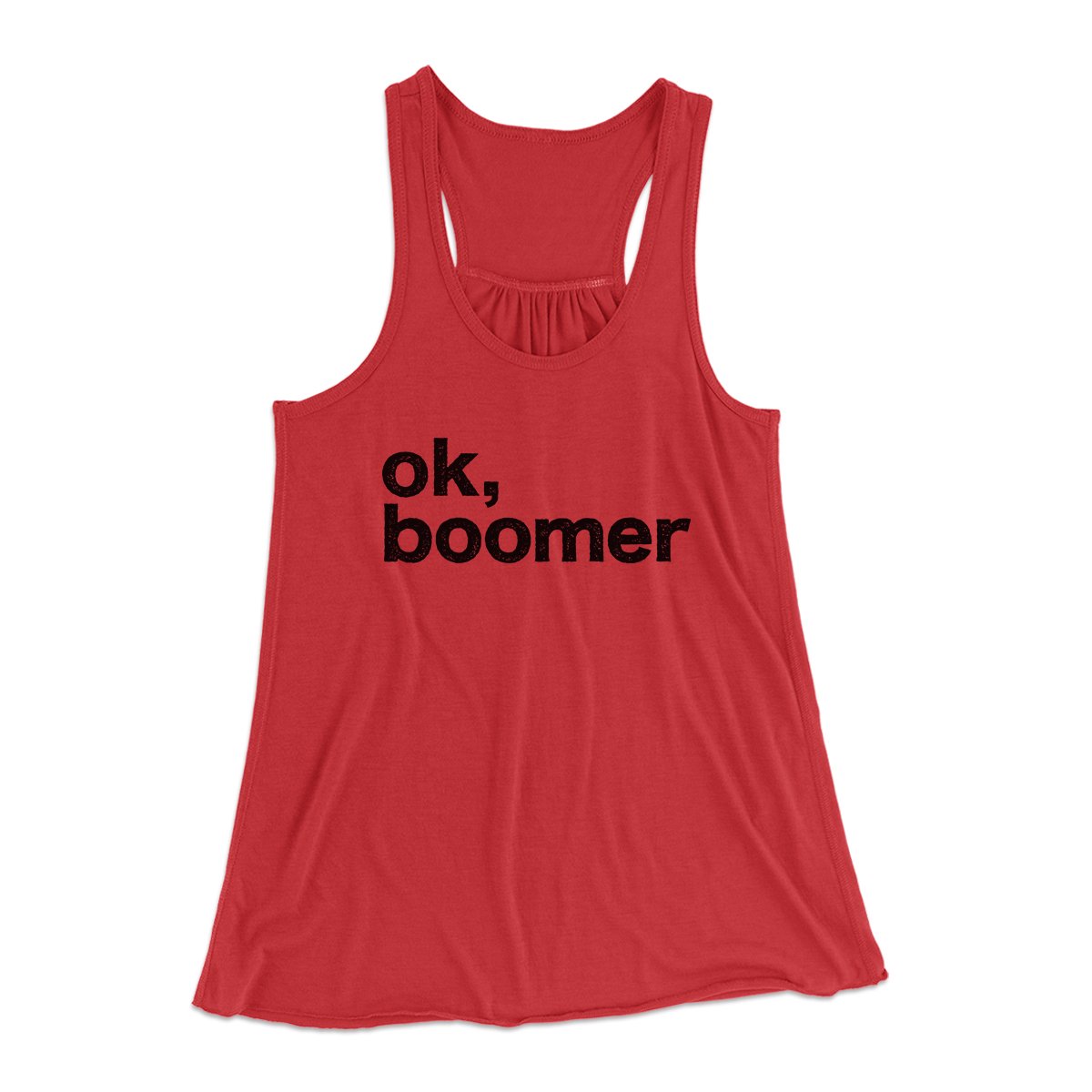 OK, Boomer Funny Women's Flowey Tank Top | Funny Shirt from Famous In Real Life