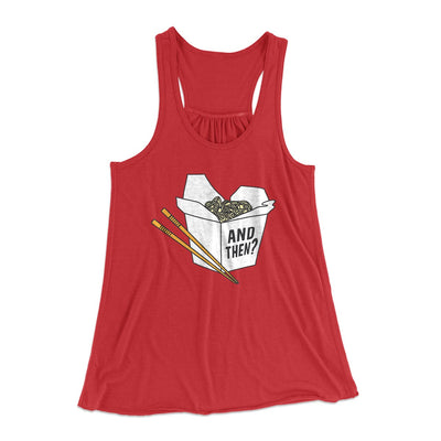 And Then? Women's Flowey Tank Top Red | Funny Shirt from Famous In Real Life