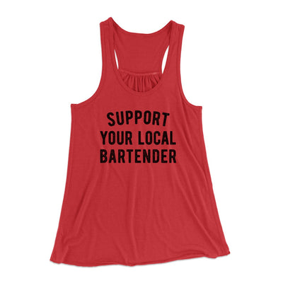 Support Your Local Bartender Women's Flowey Tank Top Red | Funny Shirt from Famous In Real Life