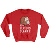 You Serious Clark? Funny Movie Men/Unisex Ugly Sweater Red | Funny Shirt from Famous In Real Life