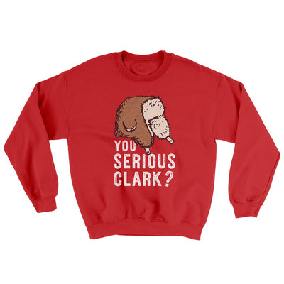 You Serious Clark? Funny Movie Men/Unisex Ugly Sweater Red | Funny Shirt from Famous In Real Life