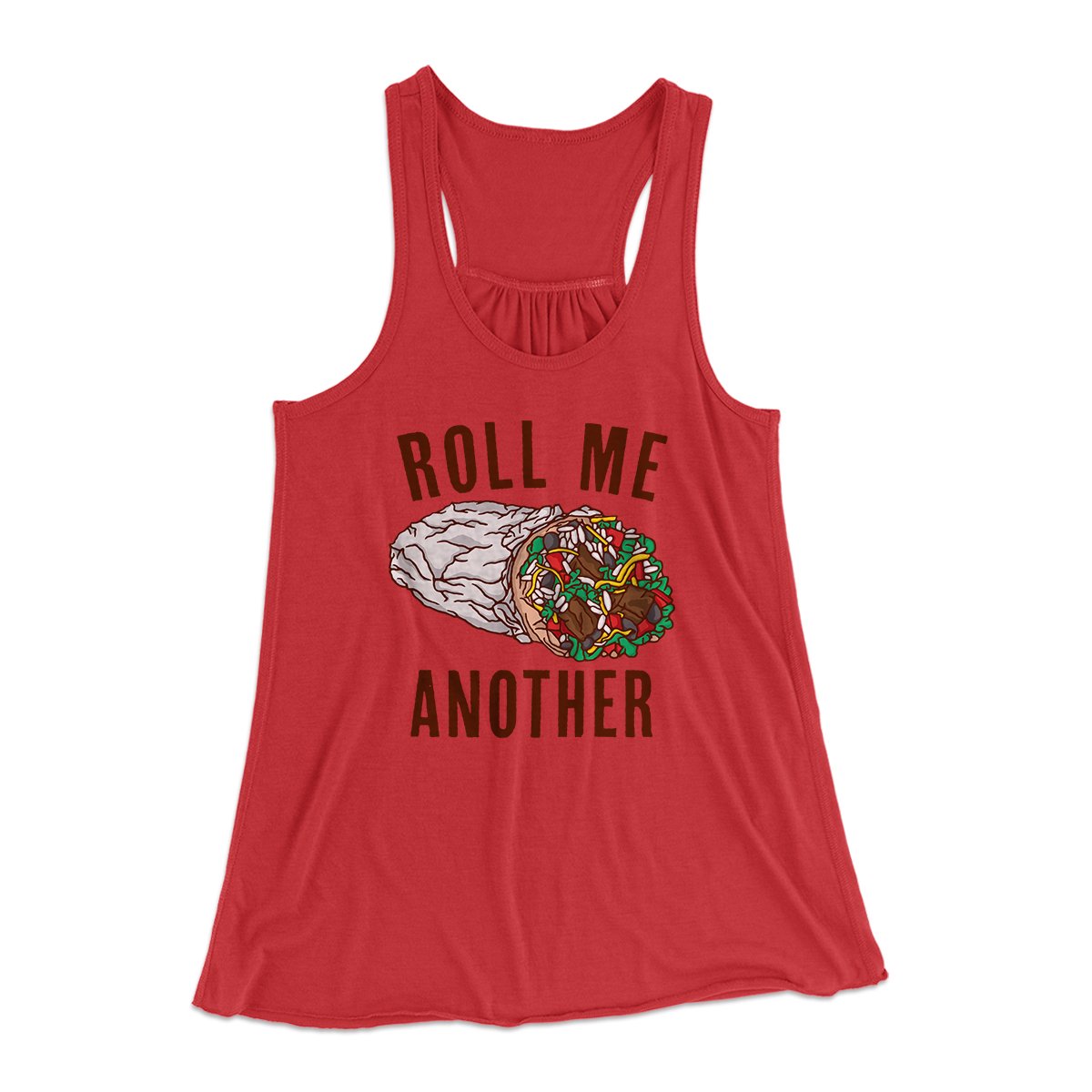 Roll Me Another Funny Women's Flowey Tank Top | Funny Shirt from Famous In Real Life