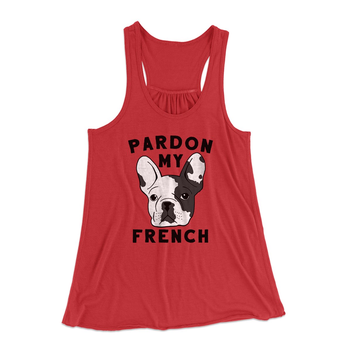 Pardon My French Funny Women's Flowey Tank Top | Funny Shirt from Famous In Real Life