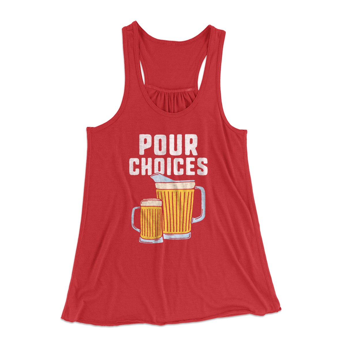 Pour Choices Women's Flowey Tank Top | Funny Shirt from Famous In Real Life
